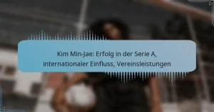 Kim Min-Jae: Erfolg in der Serie A, internationaler Einfluss, Vereinsleistungen
